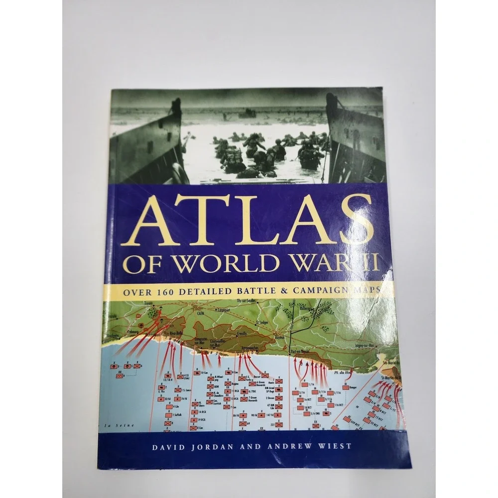 Atlas of World War II David Jordan Andrew Wiest 160 Maps Military History Book